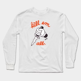 Kill'em All Medium Print Long Sleeve T-Shirt